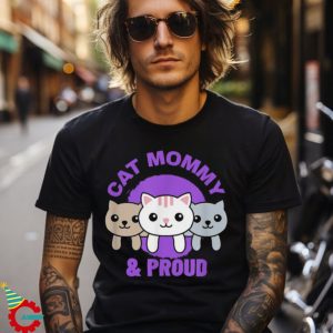 Cute Cat Mommy And Proud Shirt