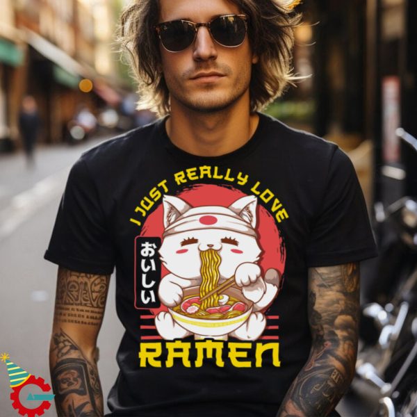 Cute & Funny I Just Really Love Ramen Anime Cat T Shirt