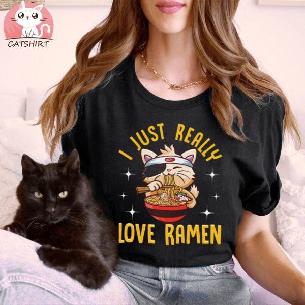 Cute I Just Really Love Ramen Kawaii Anime Cat T Shirt