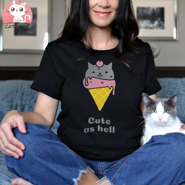 Cute as hell T shirt