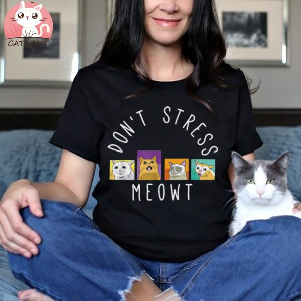 Don’t Stress Meowt Kitty Funny Cats Mom And Cat Dad Shirt