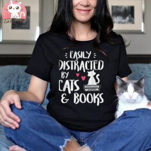 Easily Distracted By Cats And Books Cat Book Lovershort Sleeve T shirt