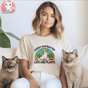 Easily Distracted By Cats And Plants For Garden Kitten Lover T shirt