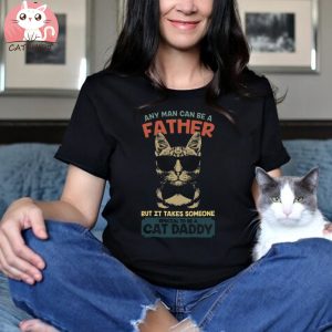 Father Cat Daddy T shirt