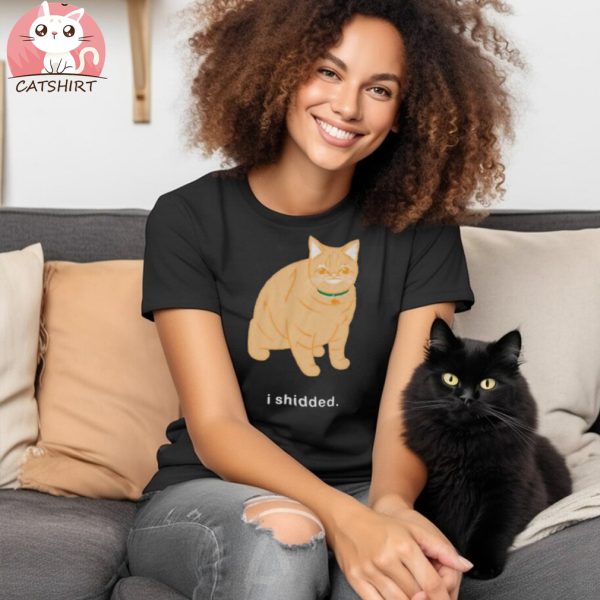 Funny Cat I Shidded Shirt