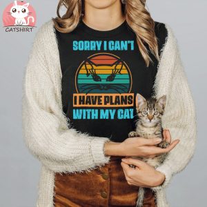 Funny Cats Love T shirt Sorry I Cant T shirt