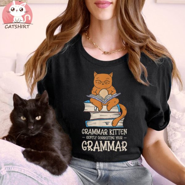 Grammar Kitten Gently Correcting Funny English Teacher Cat Shirt