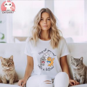 Hey all You Cool Cats and Kittens Shirt