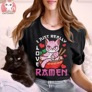 I Just Really Love Ramen Cat Kawaii Anime T Shirts