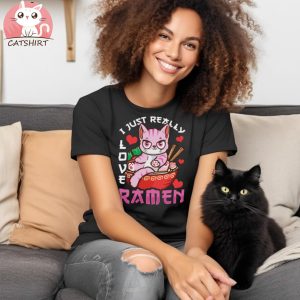 I Just Really Love Ramen Cat Kawaii Anime T Shirts