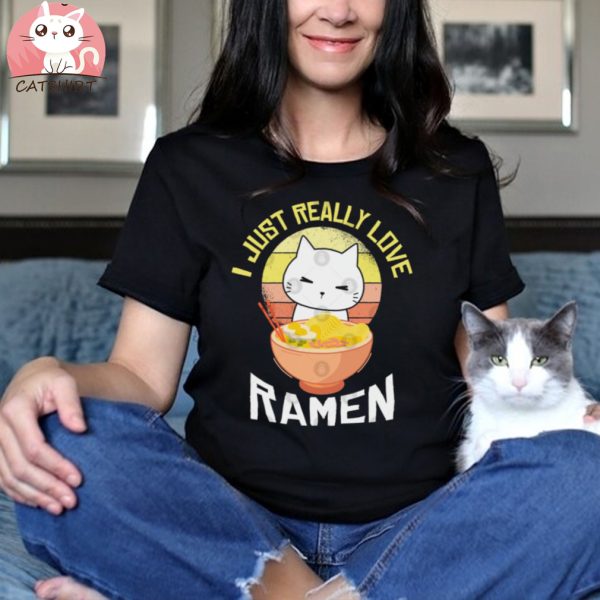 I Just Really Love Ramen T Shirt