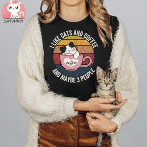 I Like Cats And Coffee Shirt