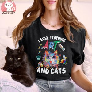 I Love Teaching Art And Cats Funny Art Teachers Cat Lovers T shirt