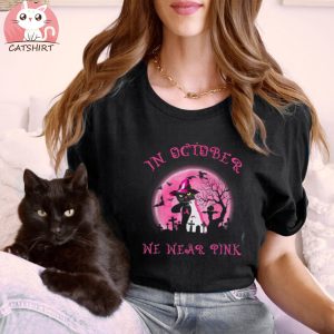 In October We Wear Pink Cat Witch Breast Cancer Halloween Shirt