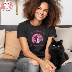 In October We Wear Pink Cat Witch Breast Cancer Halloween Shirt