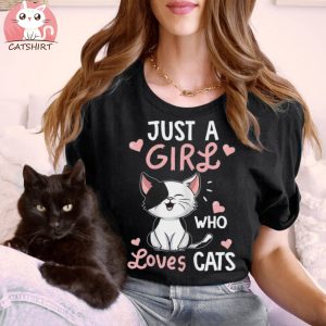 Just A Girl Who Loves Cats Tshirt Cute Cat Lover Gifts T Shirt