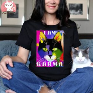 Karma Is A Cat My Dear T Shirt