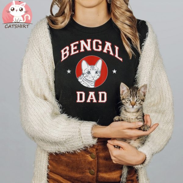 Bengal Cat Dad I Domestic Family Animal Friend Shirt