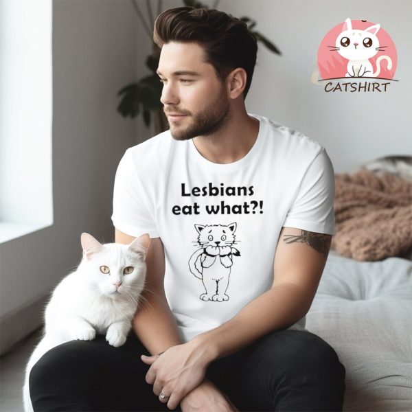 Lesbians eat what funny cat shirt