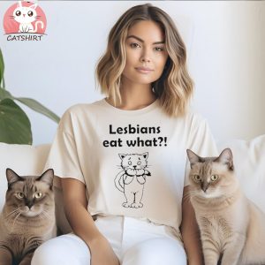 Lesbians eat what funny cat shirt