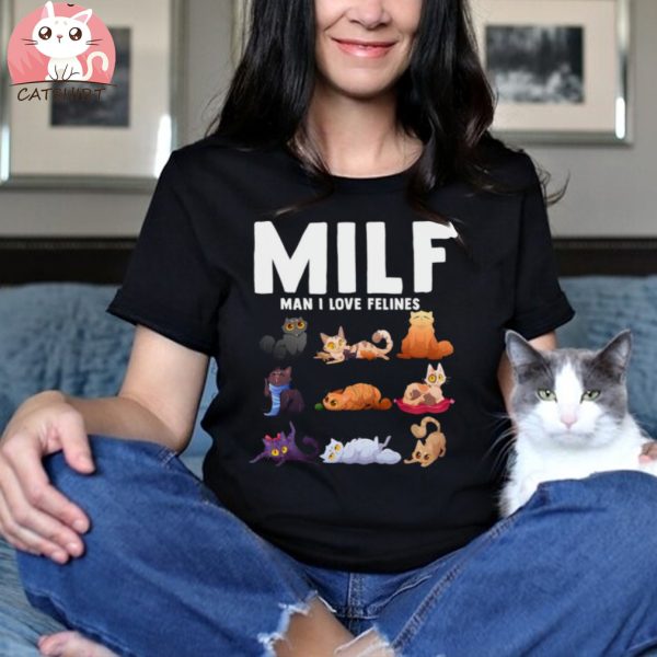 MILF Man I Love Felines Shirt,Animal Team Shirt, Funny Cat Lover Shirt, Cat Lover Shirt,Funny Animal Lover Gift Shirt