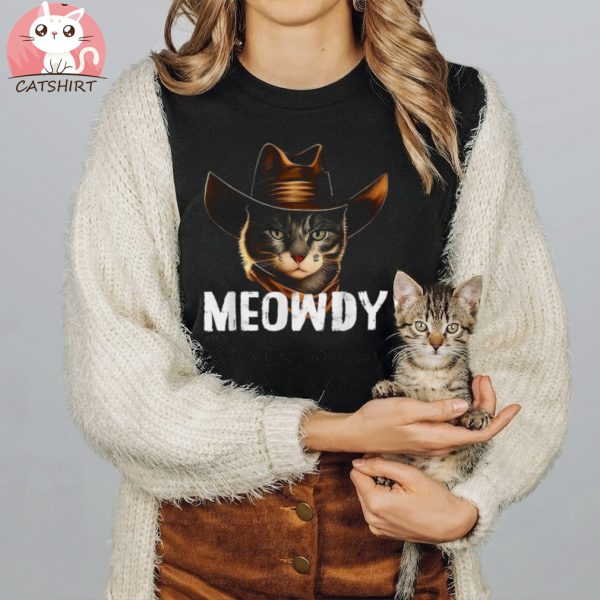 Meowdy Cat Cowboy Funny Cat Meme Shirt