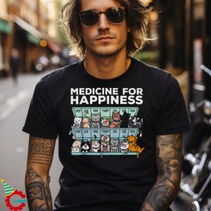 My Medicine For Happiness Called Cats Every Day Kitten Cat Shirt