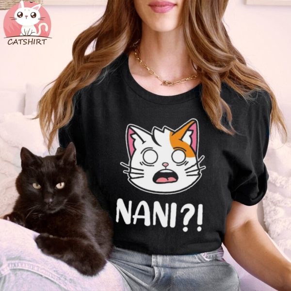 Nani What Shirt