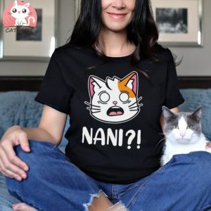 Nani What Shirt