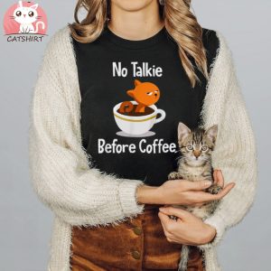 No Talkie Before Coffee Cat Daddy Cat Mom Funny Cat Shirt