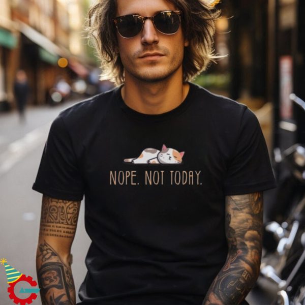 Nope. Not Today Lazy cat, Unisex Jersey Short Sleeve Tee Shirt