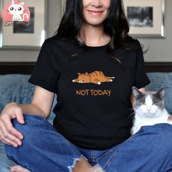 Not Today Cat Shirt