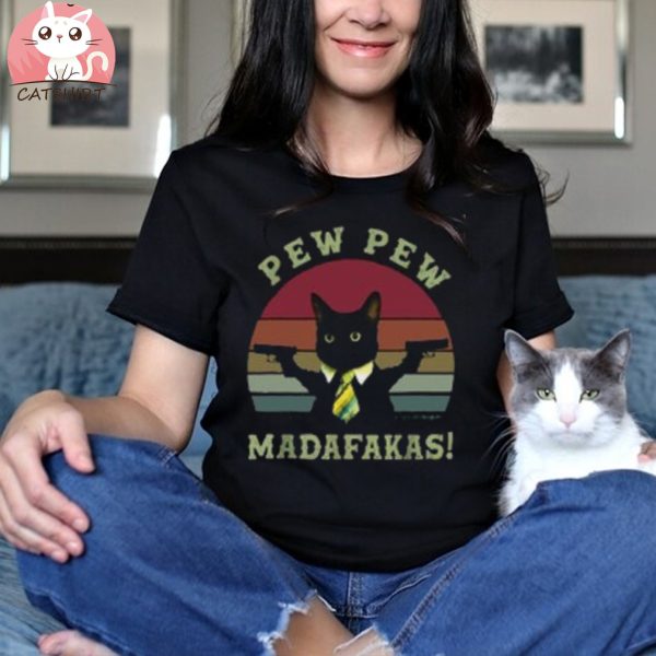 Pew Pew Madafakas Shirt, Pew Madafaka Black Cat Pewpew Shirt, Cat Lover t shirt, Funny Cat Shirt, Animal Lovers Shirt