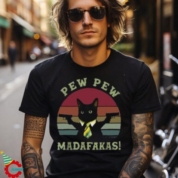 Pew Pew Madafakas Shirt, Pew Madafaka Black Cat Pewpew Shirt, Cat Lover t shirt, Funny Cat Shirt, Animal Lovers Shirt