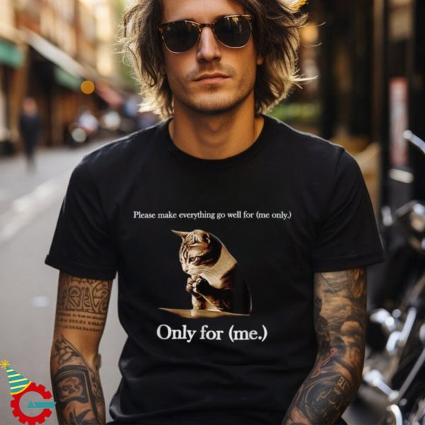 Please Make Everything Go Well For Cat Saying Shirt