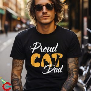 Proud Cat Dad For Proud Fathers Of Cats And Kittens Shirt