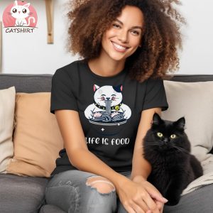 Ramen cat , Japanese , Life is food T Shirt