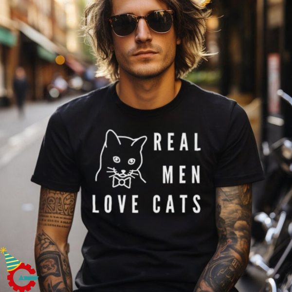 Real Men Love Cats SHIRT Funny Cat Shirt Men Cat T shirt