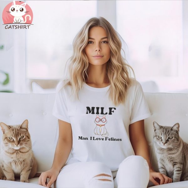 Retro Feline T shirt, Funny MILF Cat Shirt, Cottagecore kitty Tee, Man I love Felines Shirt