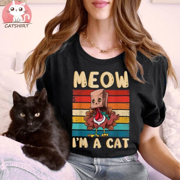 Thanksgiving Cat Funny Fake Cat Meow Thanksgiving Turkey Unisex Shirt