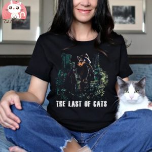 The Last Of Cats Funny Cat Shirt