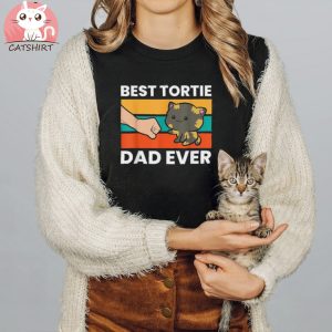 Tortoiseshell Cat Dad Best Tortie Dad Ever Shirt