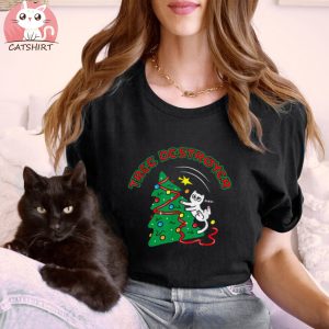 Tree Destroyer Holiday Funny Christmas Cat Shirt