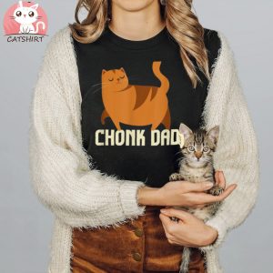 Chonk Cat Dad I Retro Style Daddy Cats I Chonk Dad Shirt