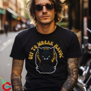 Unleash Chaos With Off To Wreak Havoc Tee cats shirt