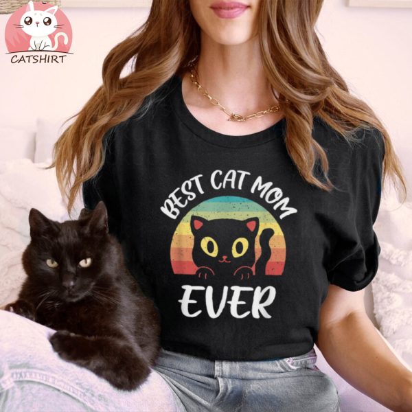 Vintage Best Cat Mom Ever Cat Funny Cat Shirt