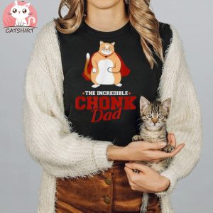 Chonk Cat Dad Retro Style Daddy Fathers Day Shirt