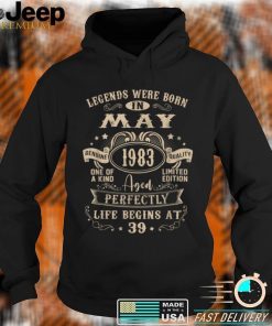 39th Birthday Gift Legends Born In May 1983 39 Years Old T Shirt, sweater