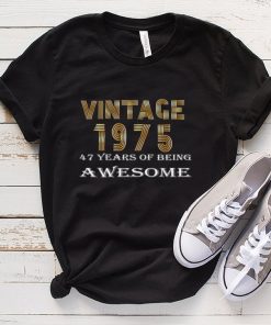 47 Year of bein awesome Vintage 1975 Tee T Shirt tee