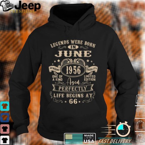 66th Birthday Tee For Legends Born June 1956 66 Years Old T Shirt, sweater